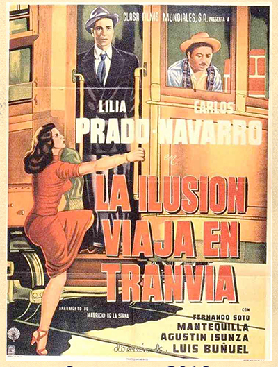 Illusion Travels by Streetcar - La Ilusion Viaja en Tranvia  - a film by Luis Bunuel